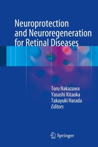 Cover image: Neuroprotection and Neuroregeneration for Retinal Diseases 9784431549642