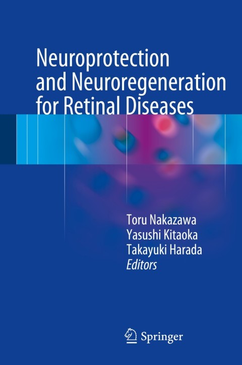 Cover image for book Neuroprotection and Neuroregeneration for Retinal Diseases
