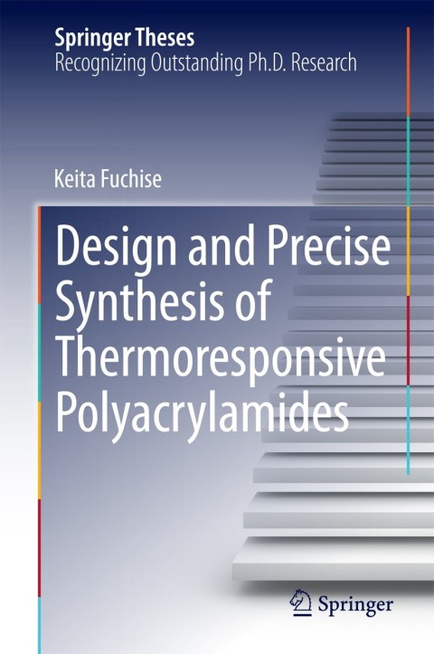 Cover image for book Design and Precise Synthesis of Thermoresponsive Polyacrylamides