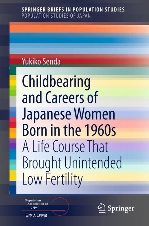 Cover image for book Childbearing and Careers of Japanese Women Born in the 1960s