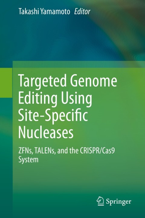 Cover image for book Targeted Genome Editing Using Site-Specific Nucleases