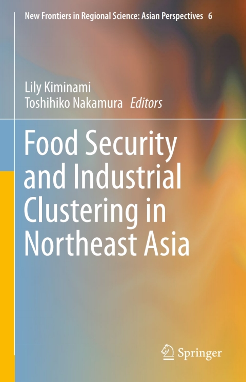 Cover image for book Food Security and Industrial Clustering in Northeast Asia