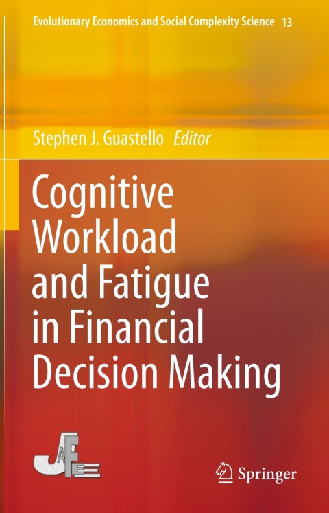 Cognitive Workload and Fatigue in Financial Decision Making 
