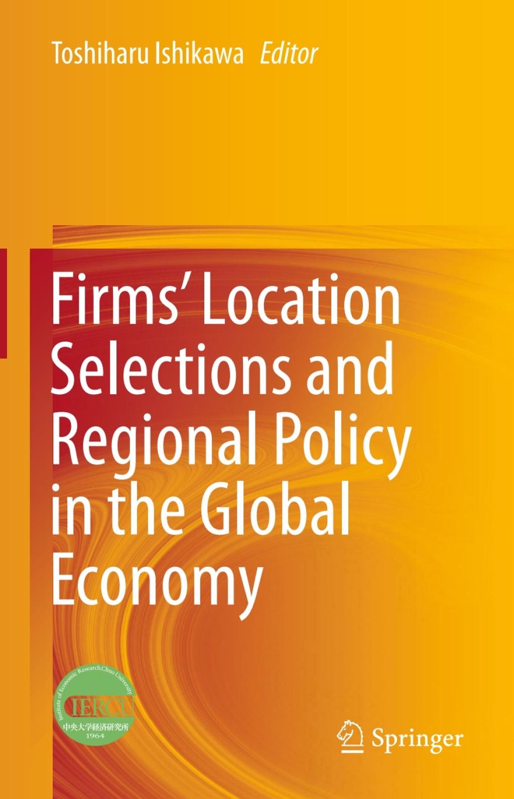 ISBN 9784431553663 product image for Firmsâ Location Selections and Regional Policy in the Global Economy (eBook Re | upcitemdb.com