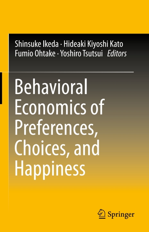 Cover image for book Behavioral Economics of Preferences, Choices, and Happiness
