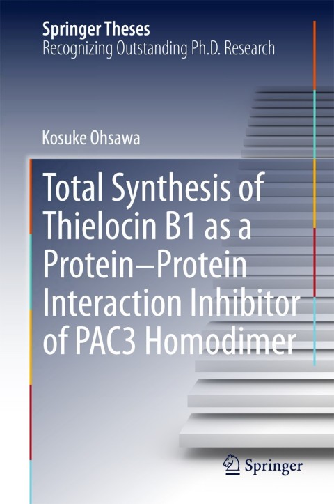 Cover image for book Total Synthesis of Thielocin B1 as a Protein-Protein Interaction Inhibitor of PAC3 Homodimer