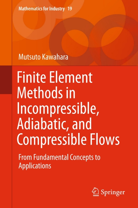 Cover image for book Finite Element Methods in Incompressible, Adiabatic, and Compressible Flows