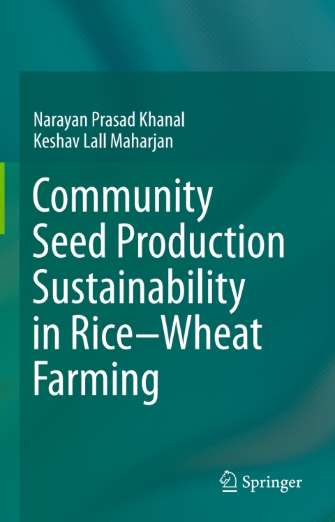 Cover image for book Community Seed Production Sustainability in Rice-Wheat Farming