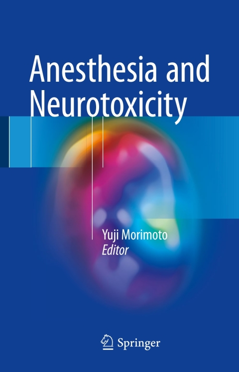 Cover image for book Anesthesia and Neurotoxicity