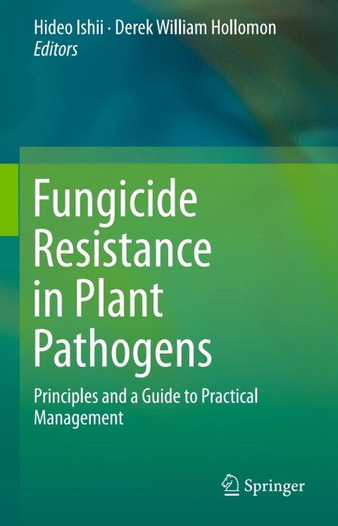 Cover image for book Fungicide Resistance in Plant Pathogens