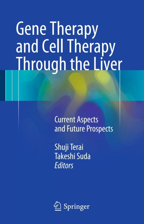 Cover image for book Gene Therapy and Cell Therapy Through the Liver