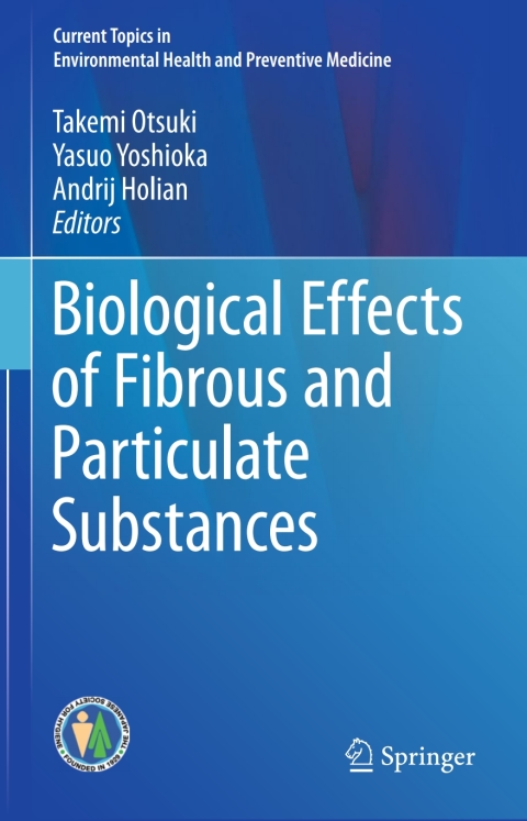 Cover image for book Biological Effects of Fibrous and Particulate Substances