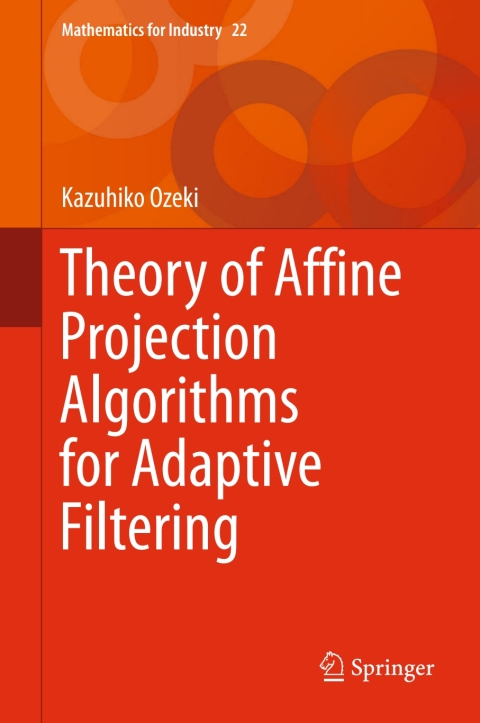 Cover image for book Theory of Affine Projection Algorithms for Adaptive Filtering