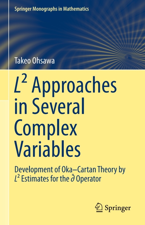 LÂ² Approaches in Several Complex Variables 