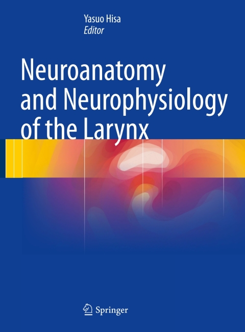 Cover image for book Neuroanatomy and Neurophysiology of the Larynx