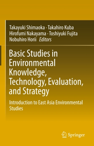 Basic Studies in Environmental Knowledge, Technology, Evaluation, and Strategy