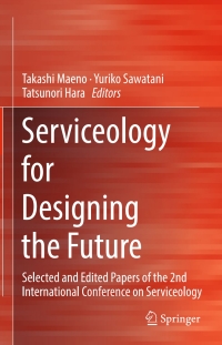 Cover image: Serviceology for Designing the Future 9784431558590