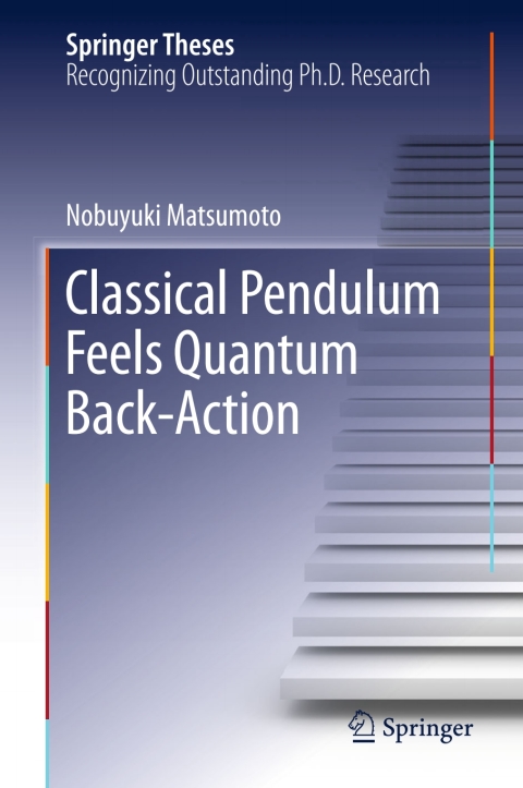 Cover image for book Classical Pendulum Feels Quantum Back-Action