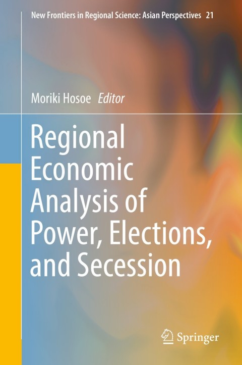 Cover image for book Regional Economic Analysis of Power, Elections, and Secession
