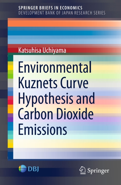 Cover image for book Environmental Kuznets Curve Hypothesis and Carbon Dioxide Emissions