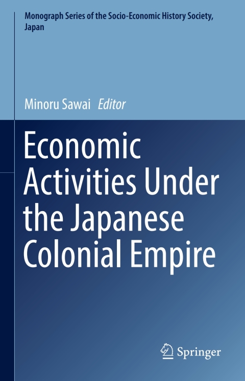 Cover image for book Economic Activities Under the Japanese Colonial Empire