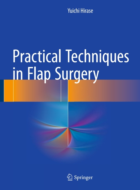 Cover image for book Practical Techniques in Flap Surgery