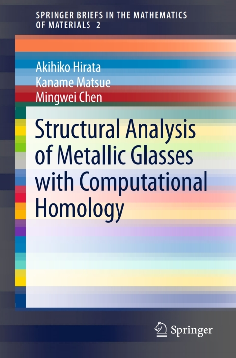 Cover image for book Structural Analysis of Metallic Glasses with Computational Homology