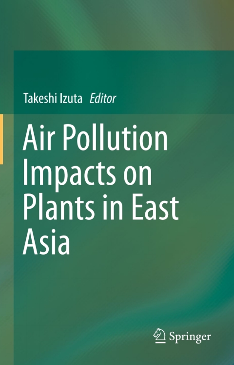 Cover image for book Air Pollution Impacts on Plants in East Asia