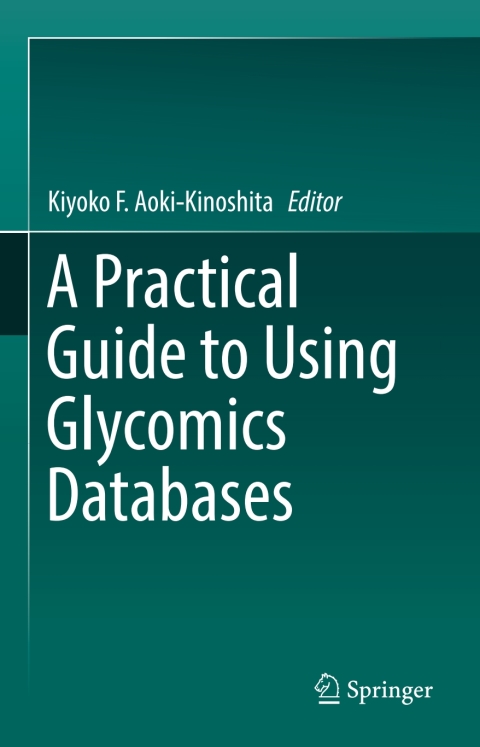 Cover image for book A Practical Guide to Using Glycomics Databases
