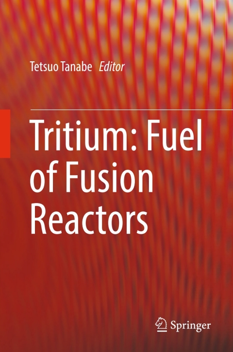 Cover image for book Tritium: Fuel of Fusion Reactors
