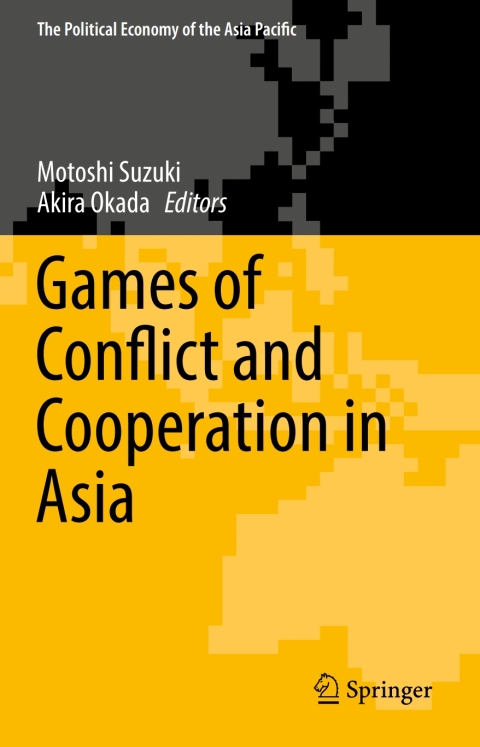 Cover image for book Games of Conflict and Cooperation in Asia