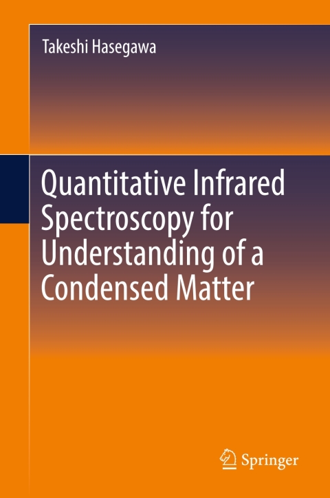 Cover image for book Quantitative Infrared Spectroscopy for Understanding of a Condensed Matter