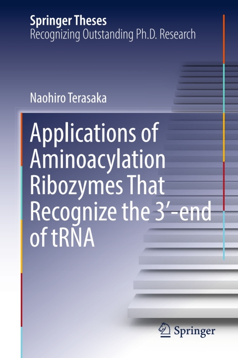 Cover image for book Applications of Aminoacylation Ribozymes That Recognize the 3′-end of tRNA