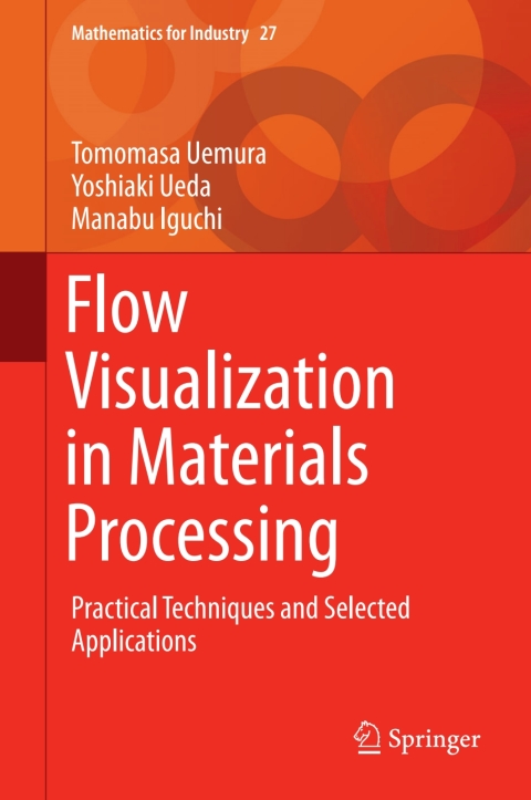 Cover image for book Flow Visualization in Materials Processing