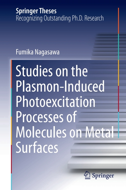 Cover image for book Studies on the Plasmon-Induced Photoexcitation Processes of Molecules on Metal Surfaces