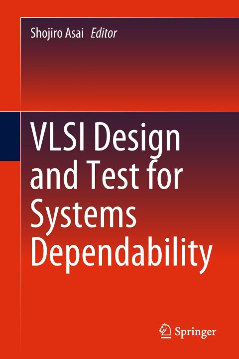 Cover image for book VLSI Design and Test for Systems Dependability