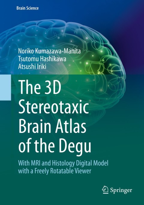 Cover image for book The 3D Stereotaxic Brain Atlas of the Degu