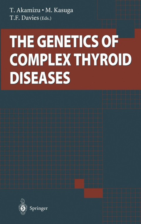 Cover image for book The Genetics of Complex Thyroid Diseases