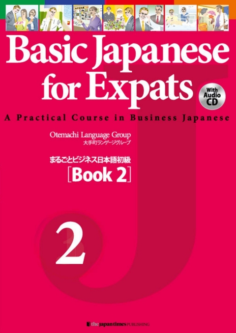 Cover image for book Basic Japanese for Expats: A Practical Course in Business Japanese [Book 2]