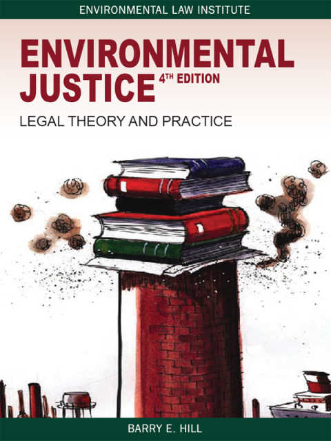 Cover image for book Hill's Environmental Justice: Legal Theory and Practice