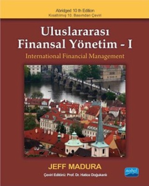 Cover image for book ULUSLARARASI FİNANSAL YÖNETİM-I / INTERNATIONAL FINANCIAL MANAGEMENT-I