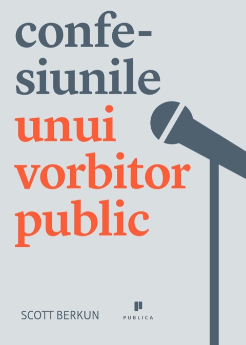 Cover image for book Confesiunile unui vorbitor public