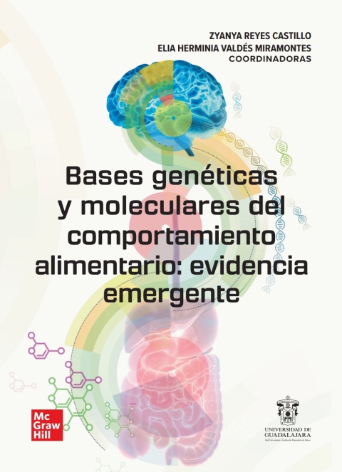 Cover image for book Bases genéticas y moleculares del comportamiento
alimentario: evidencia emergente