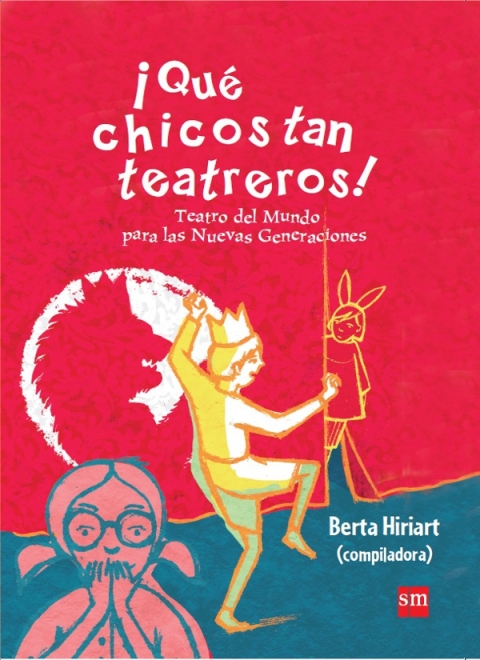 Cover image for book ¡Qué chicos tan teatreros! (Vol.3)