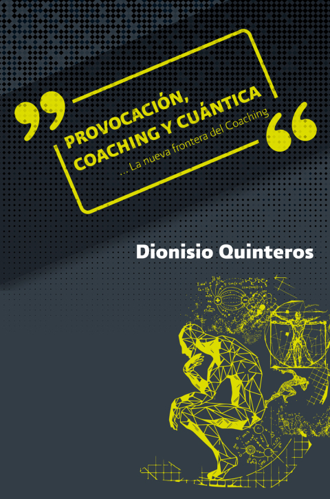 Provocación, coaching y cuántica