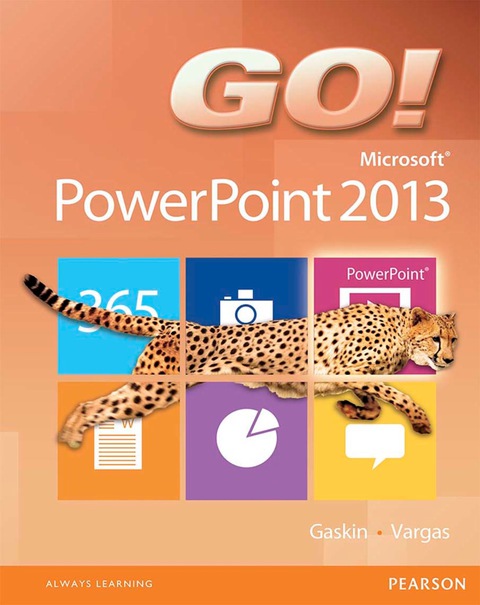 Go! Microsoft Power Point 2013