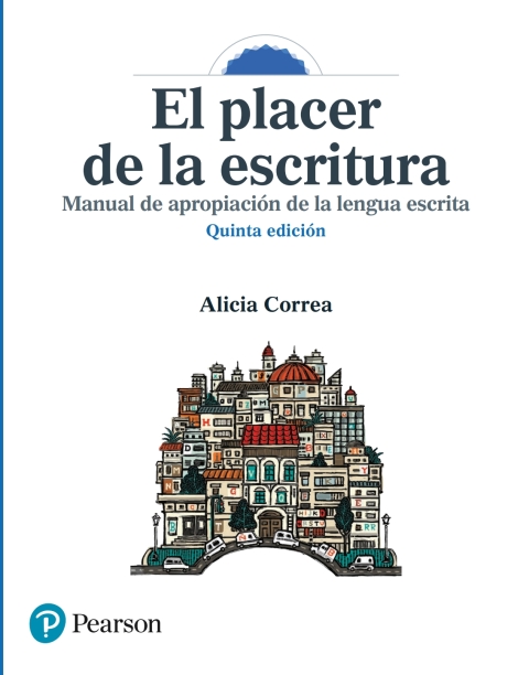 Cover image for book El placer de la escritura. Manual de apropiación de la lengua escrita
