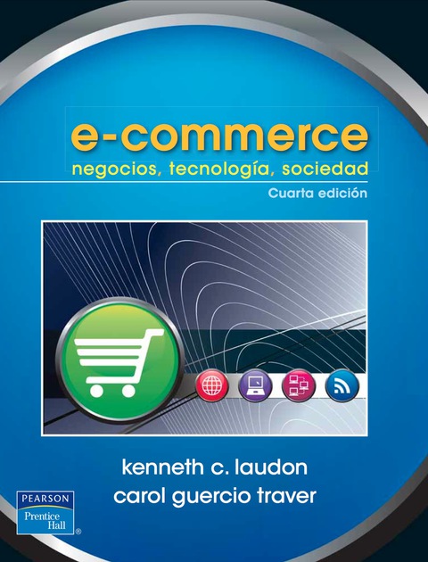 E-COMMERCE: NEGOCIOS, TECNOLOGIA, SOCIEDAD