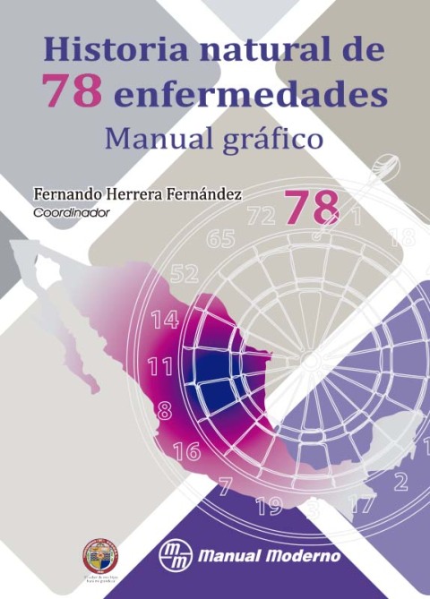 Cover image for book Historia natural de 78 enfermedades. Manual gráfico