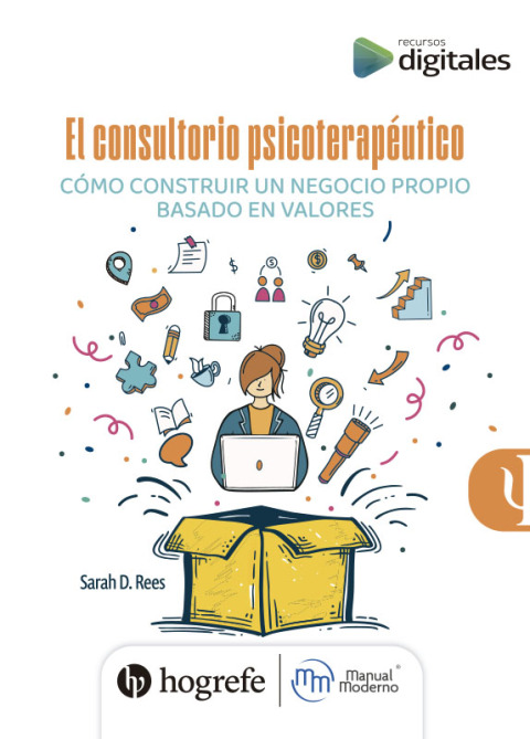 Cover image for book El consultorio psicoterapéutico. Cómo construir un negocio propio basado en valores